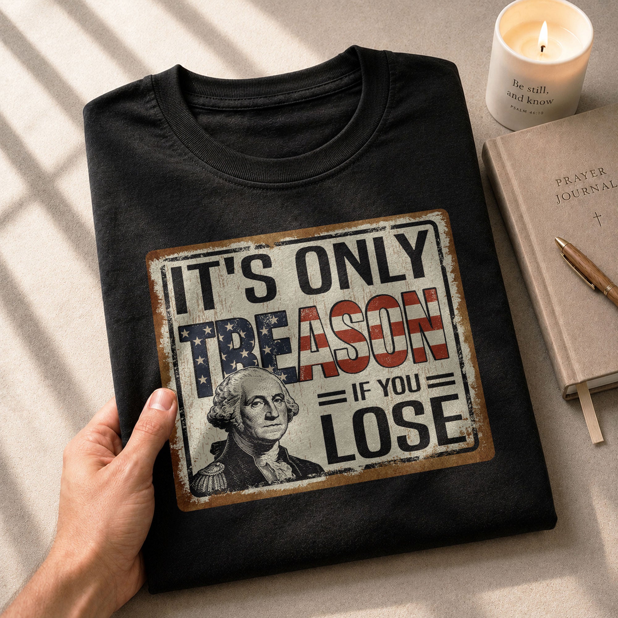 It's Only Treason If You Lose T-Shirt Vintage George Washington Patriotic US Flag Tee - Rust Field Wear