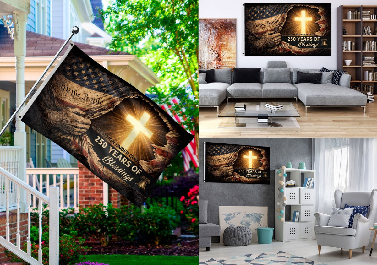 250 Years of Blessings Flag - Christian American One Nation Under God Patriot & US Flag Banner Heritage - Rust Field Wear