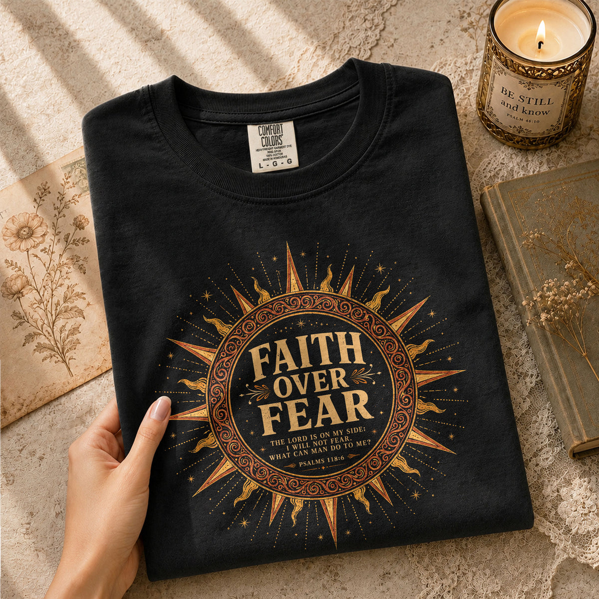 Faith Over Fear T Shirt Christian Women Sun Psalms 118 6 Religious Tee Apparel Top - Rust Field Wear