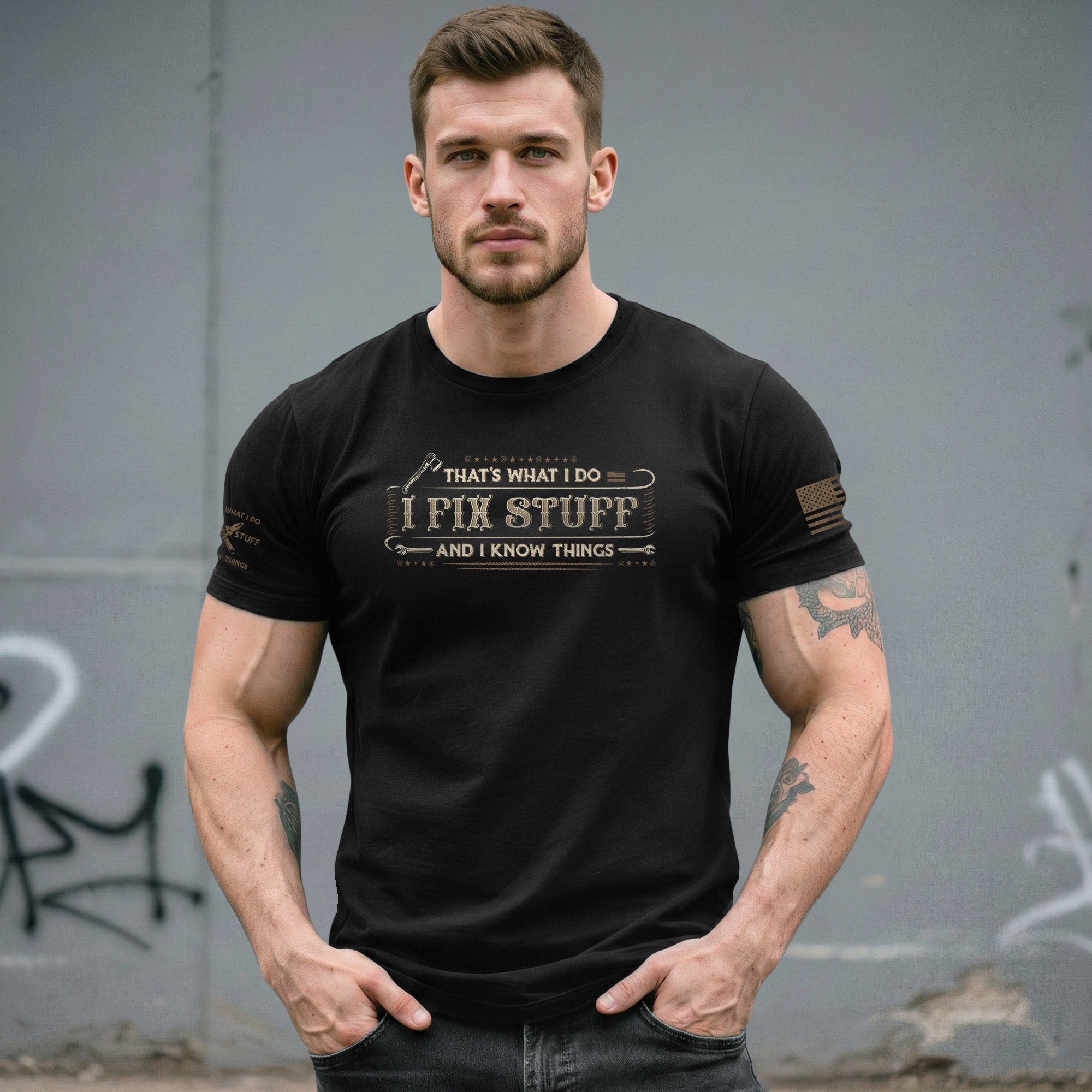 Men T-Shirt Graphic I Fix Stuff And I Know Things Vintage Quote Axe Wrench Tee