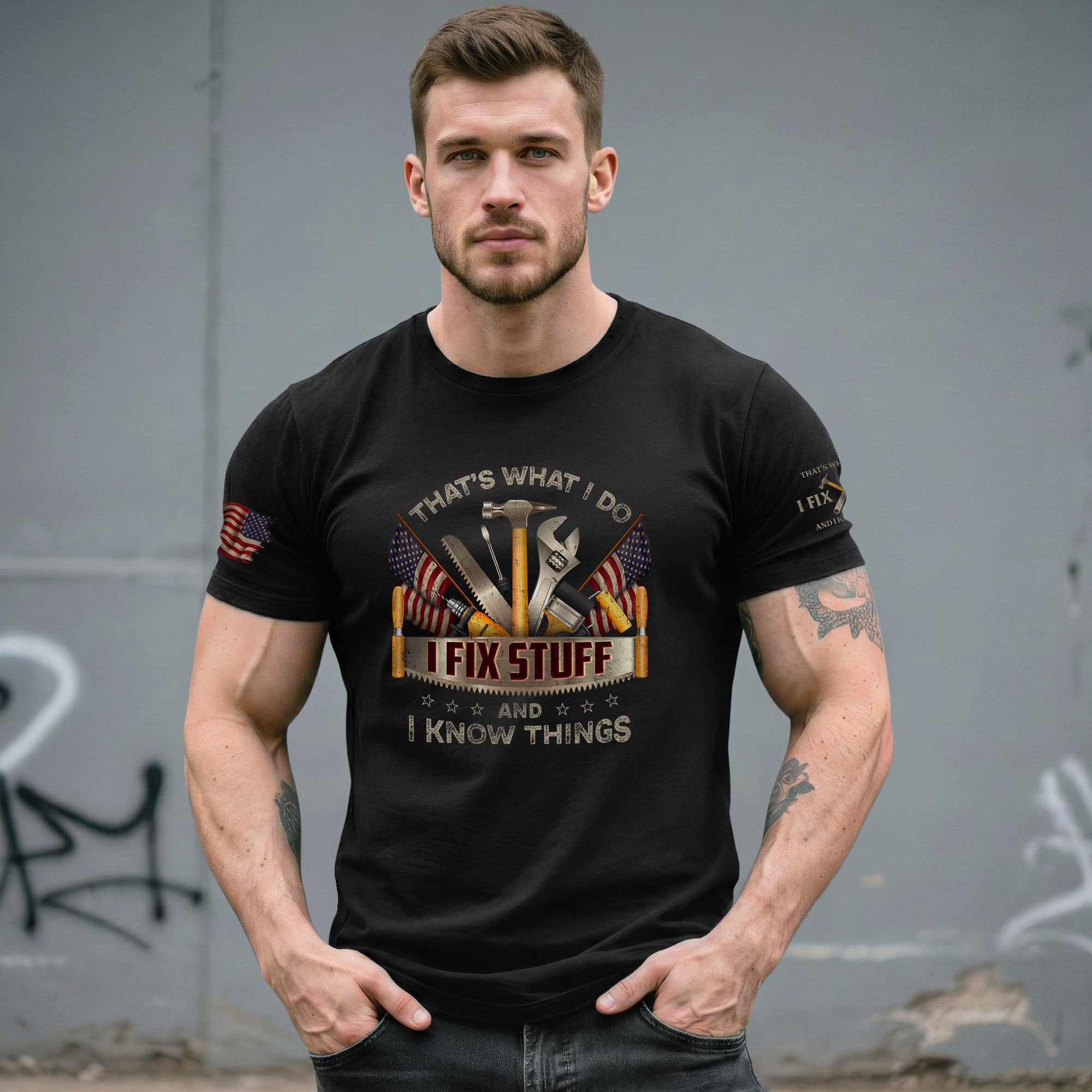 Men T-Shirt I Fix Stuff And I Know Things Graphic US Flag Quote 2D Sleeve Shirt