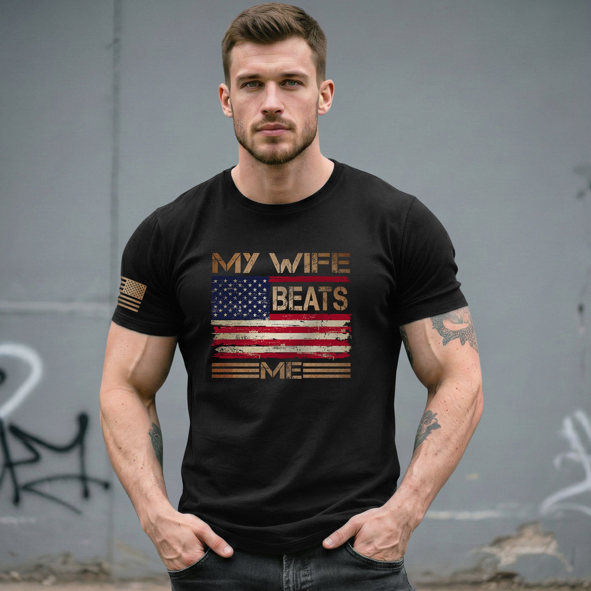 My Wife Beats Me Funny Joke Quote Men Patriotic Flag Graphic Shirt Casual Novelty