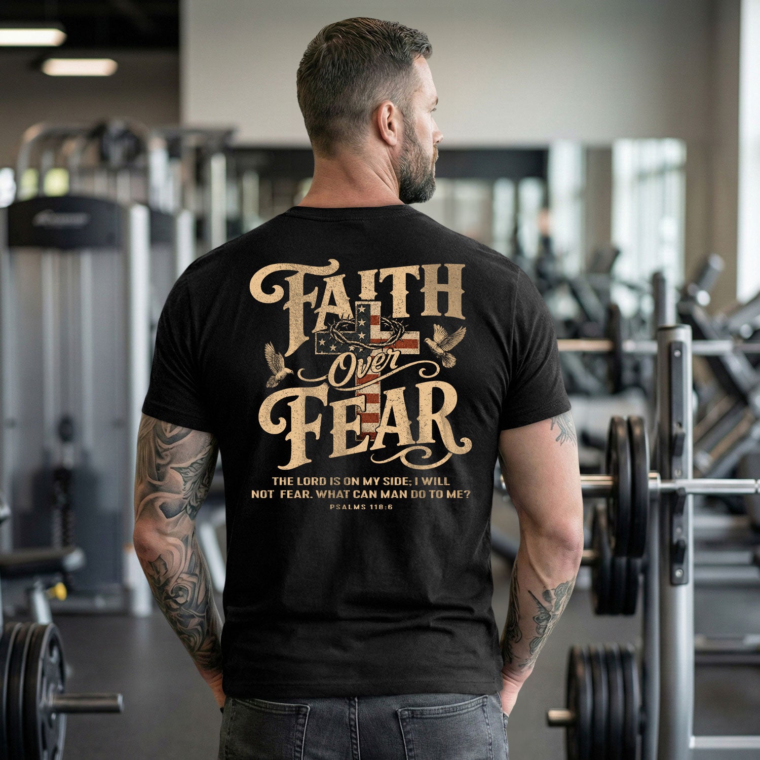Faith Over Fear Christian Shirt Psalm 118:6 Patriotic Religious Graphic Faith Tee