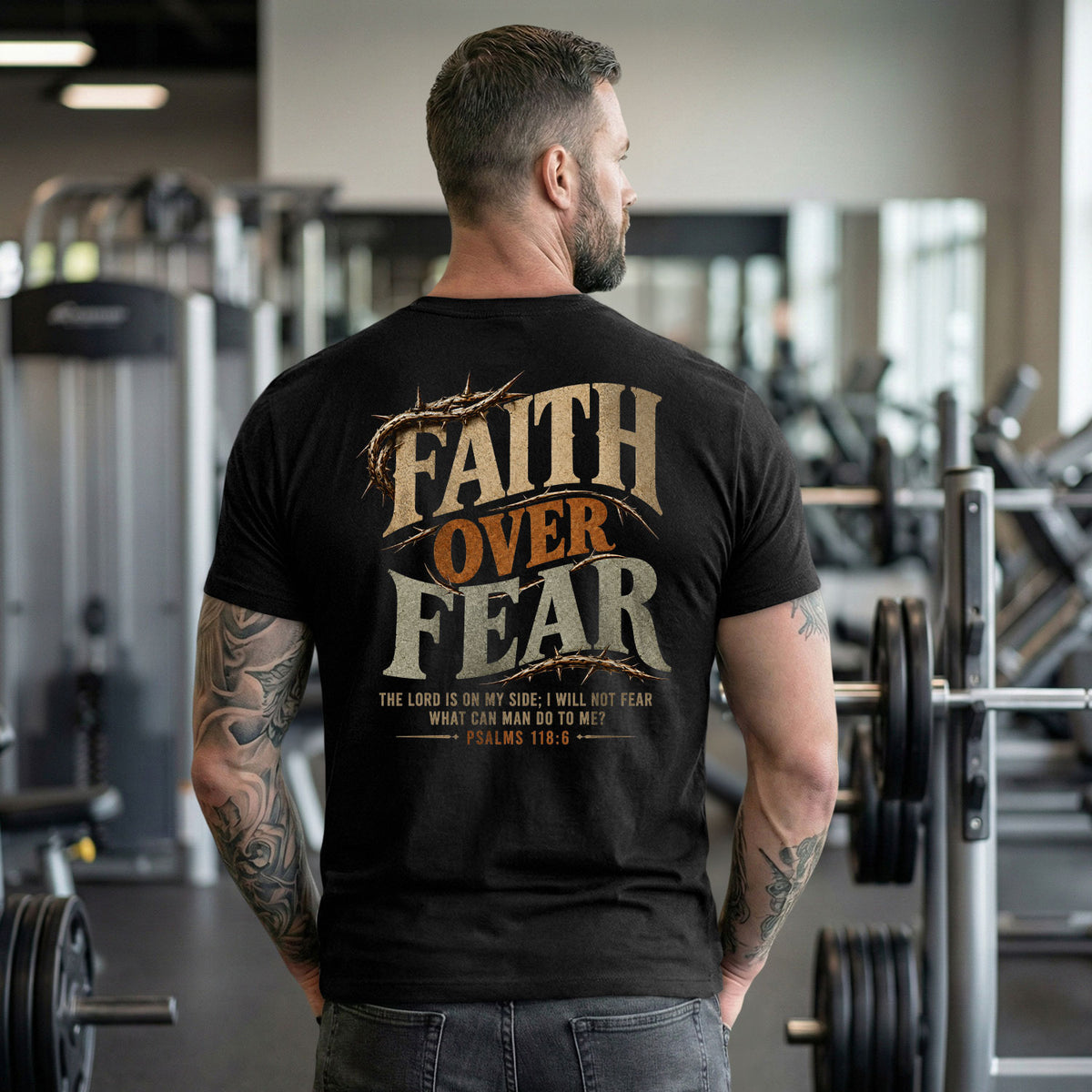 Faith Over Fear T Shirt Christian Crown Of Thorns Psalms 118 6 Religious Tee Apparel - Rust Field Wear