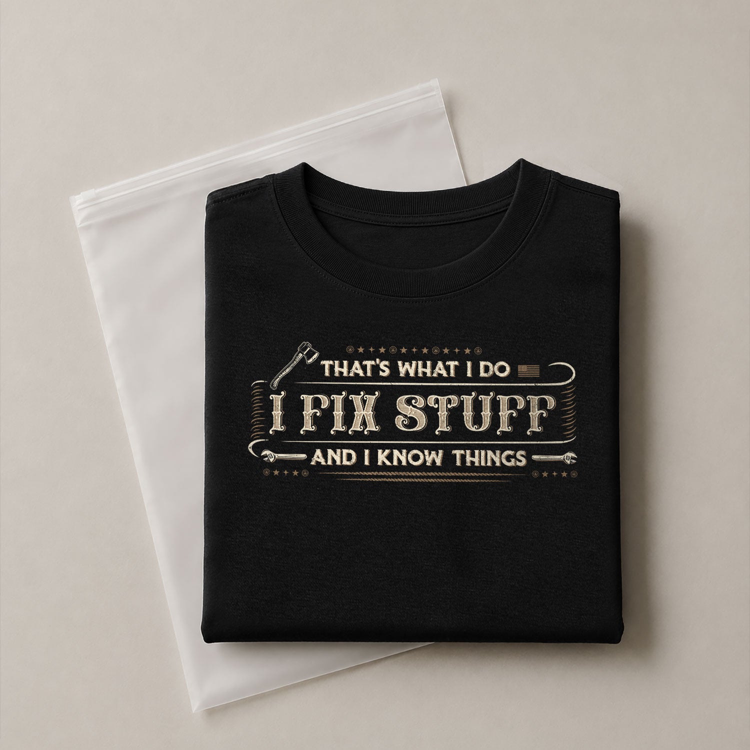 Men T-Shirt Graphic I Fix Stuff And I Know Things Vintage Quote Axe Wrench Tee