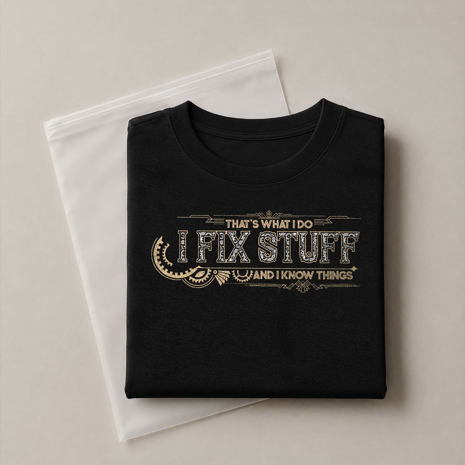 Mechanical Gear Line Quote Men T-Shirt I Fix Stuff And I Know Things Graphic Tee