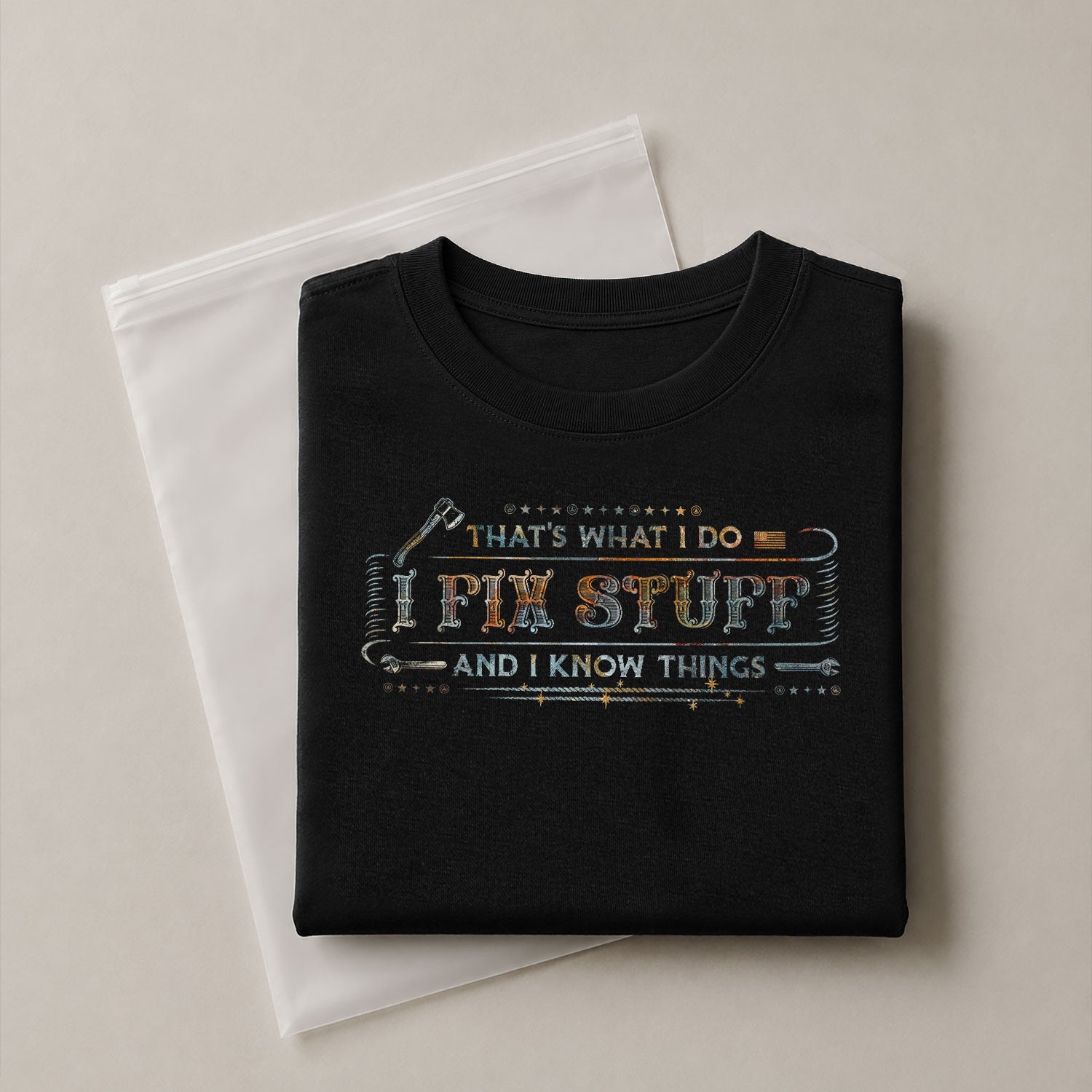 Fix Stuff Graphic Shirt Men Thats What I Do I Fix Stuff And I Know Things Quote T Shirt