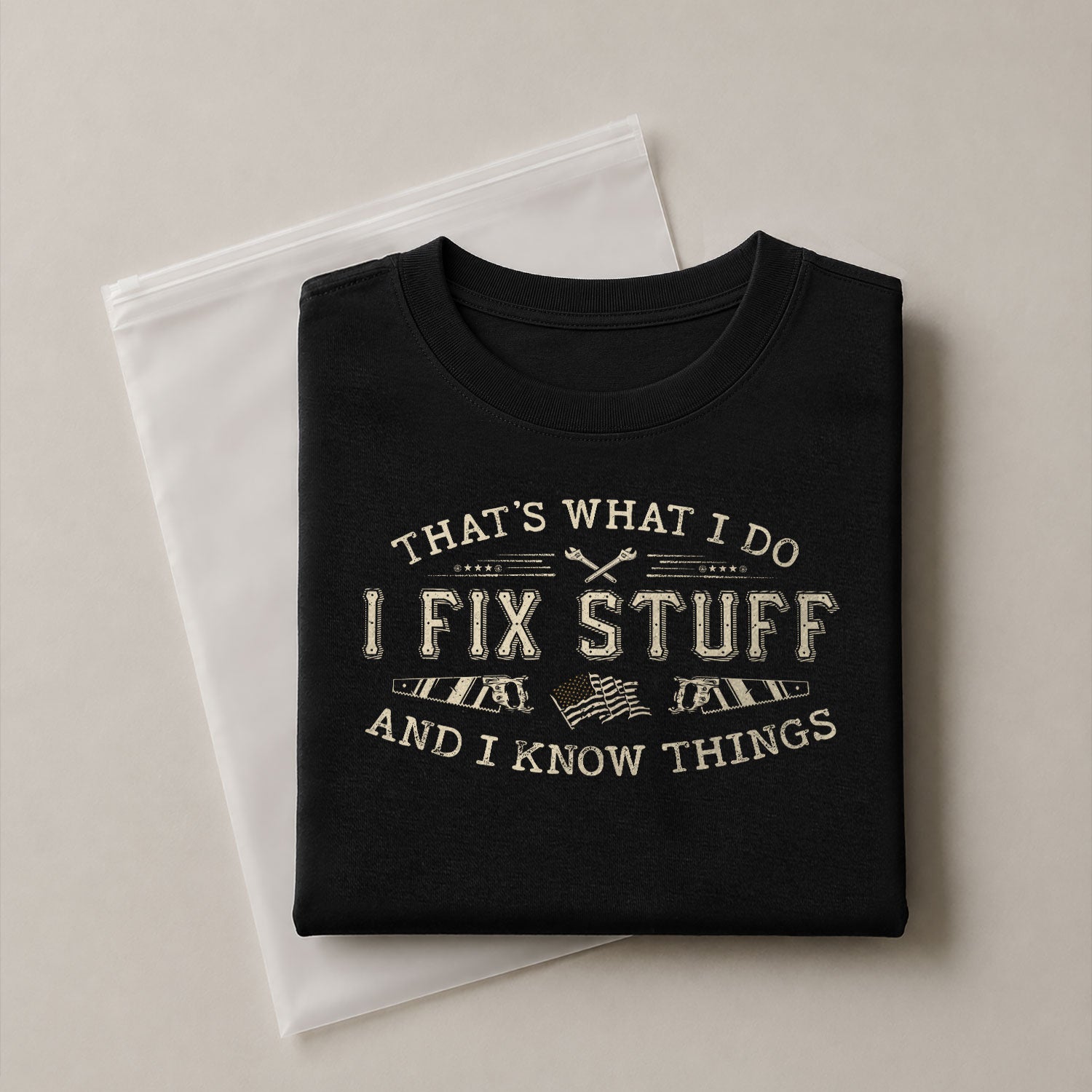 Men Novelty Quote I Fix Stuff And I Know Things T-Shirt Graphic Flag Print Sleeves