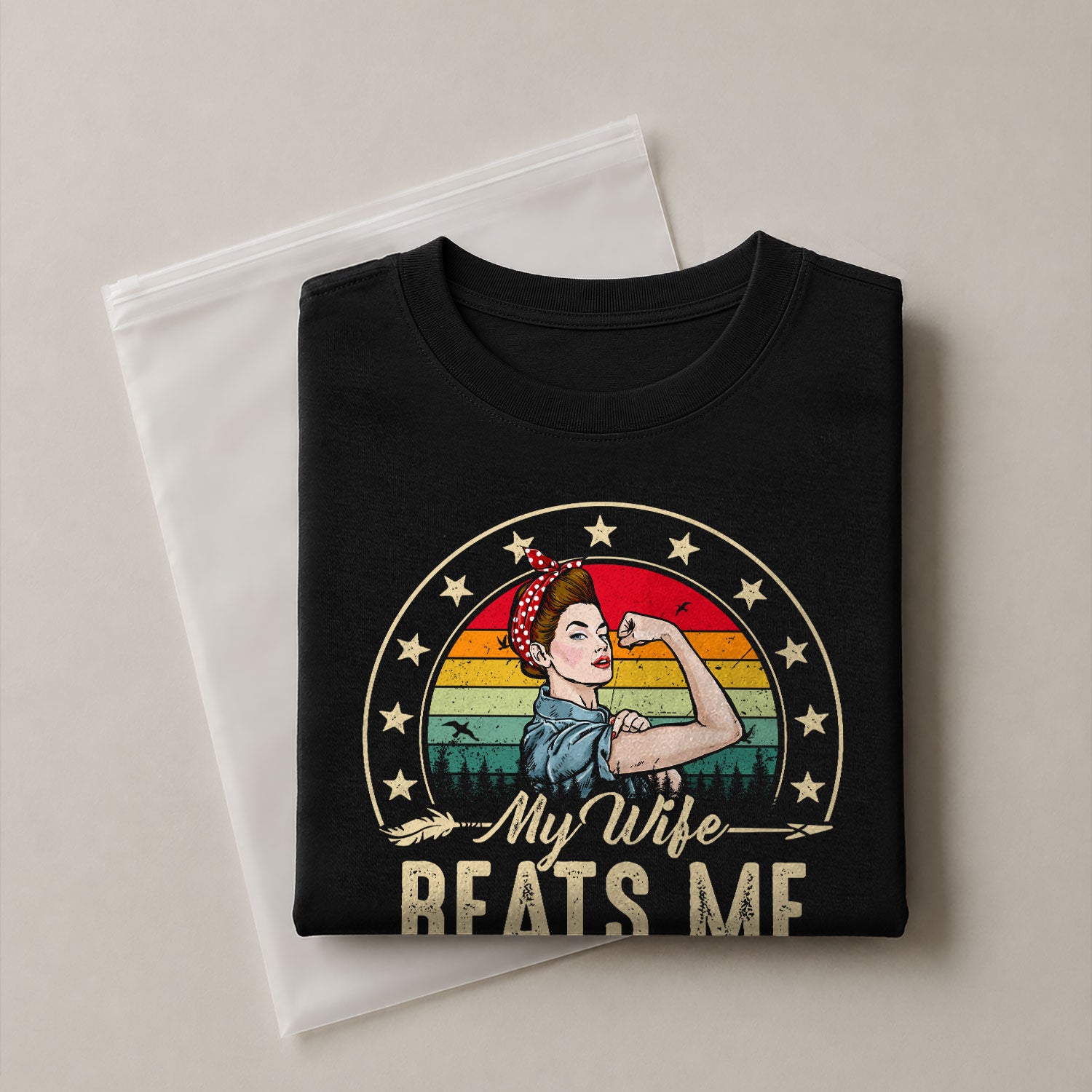 Funny Rosie Riveter Quote My Wife Beats Me Men Vintage Graphic Shirt Casual Novelty