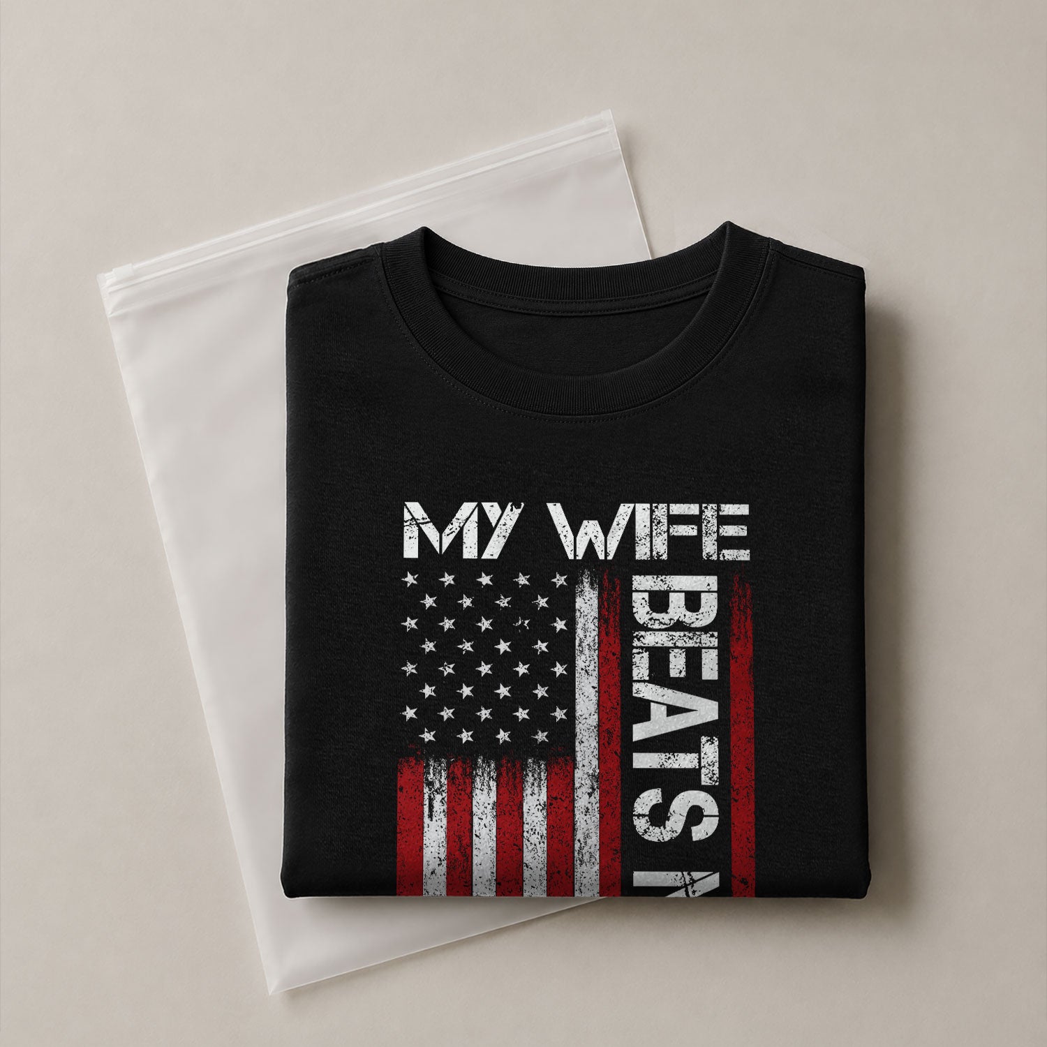 My Wife Beats Me Funny Joke Quote Men American Flag Graphic Shirt Casual Novelty Tee