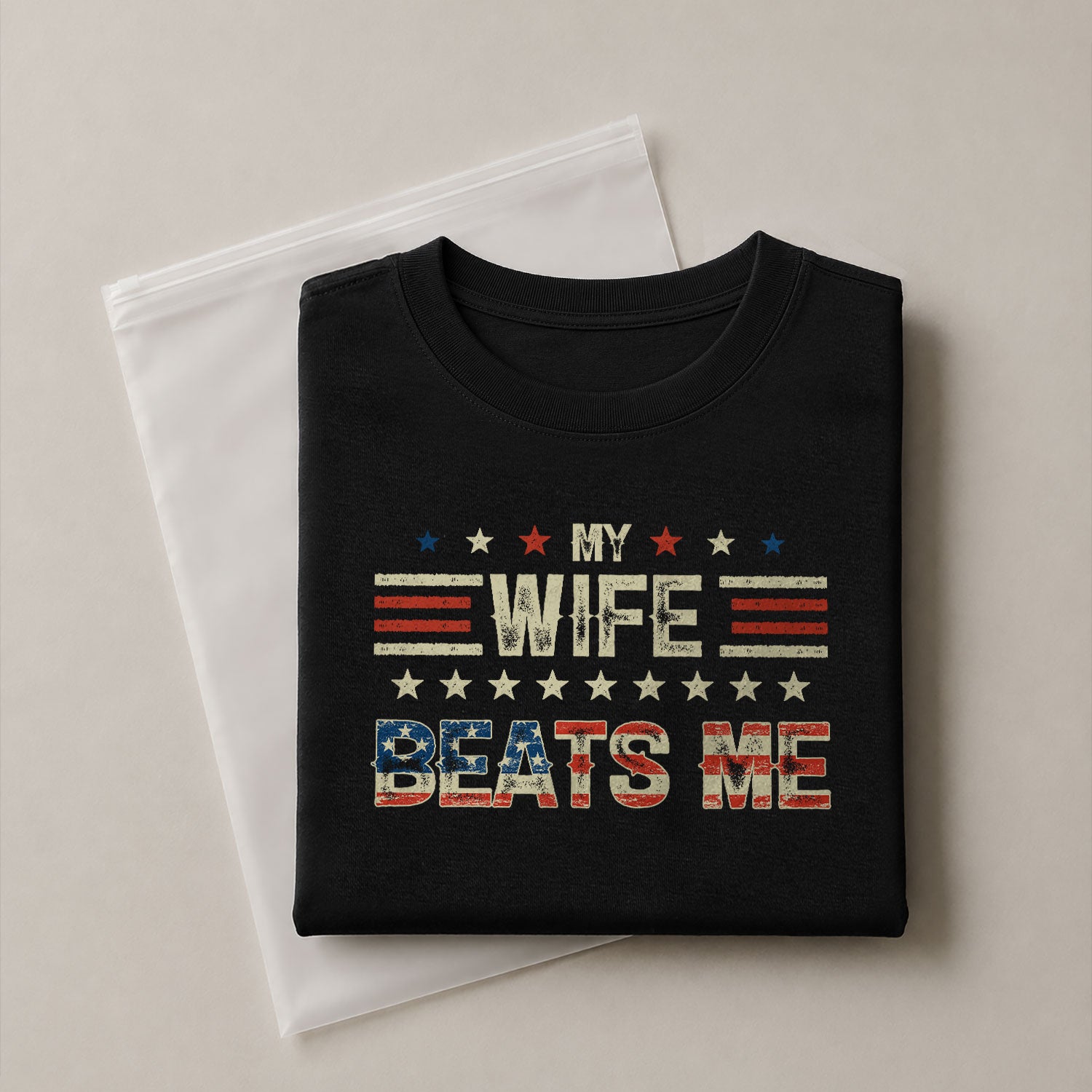 My Wife Beats Me Funny Joke Quote Men Stars Stripes Graphic Shirt Casual Novelty Tee