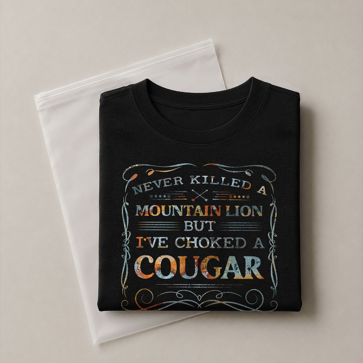 Never Killed A Mountain Lion But Ive Choked A Cougar Vintage Western Graphic T-Shirt Tee
