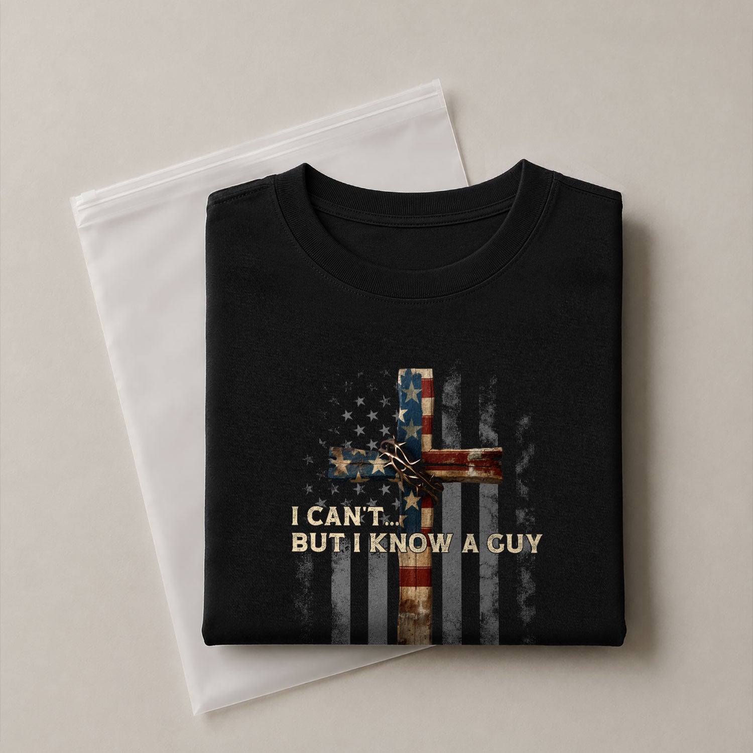 I Can’t But I Know A Guy American Flag Cross - Christian Shirts for Men, Faith Based Christian Tee Shirts - Rust Field Wear