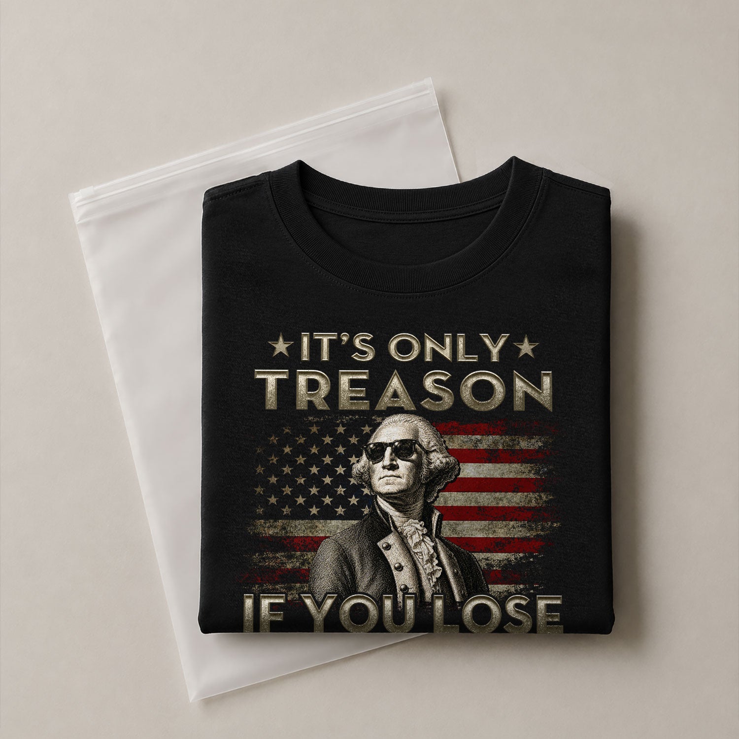It's Only Treason If You Lose T-Shirt Patriotic George Washington American Flag Tee - Rust Field Wear