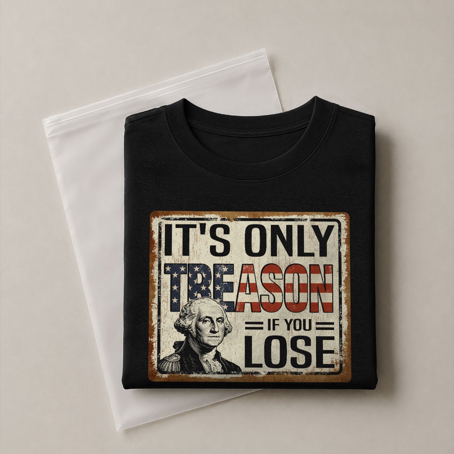 It's Only Treason If You Lose T-Shirt Vintage George Washington Patriotic US Flag Tee - Rust Field Wear