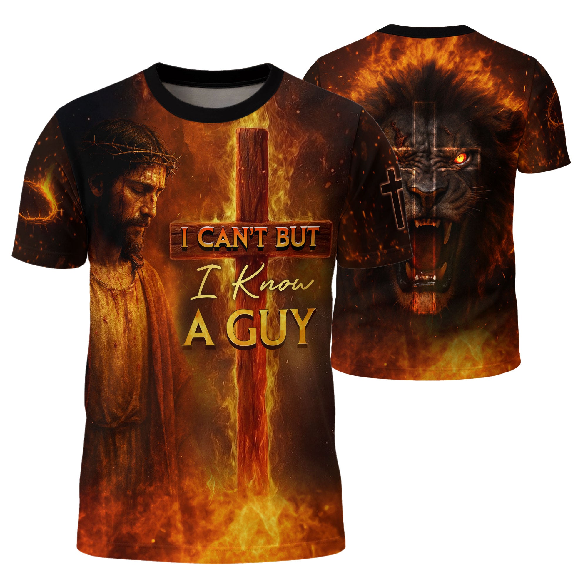 I Can't But I Know A Guy Jesus and Lion Fire Cross - Christian Tee Shirts for Men, Freedom Shirts, RustField Co - Rust Field Wear