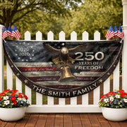 250 Years of Freedom Flag Fence Flag Custom Family Name, American Flag with Eagle, We The People Banner Decor