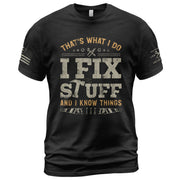 I Fix Stuff And I Know Things Funny Hammer Saw Quote Men Graphic Shirt Casual Novelty