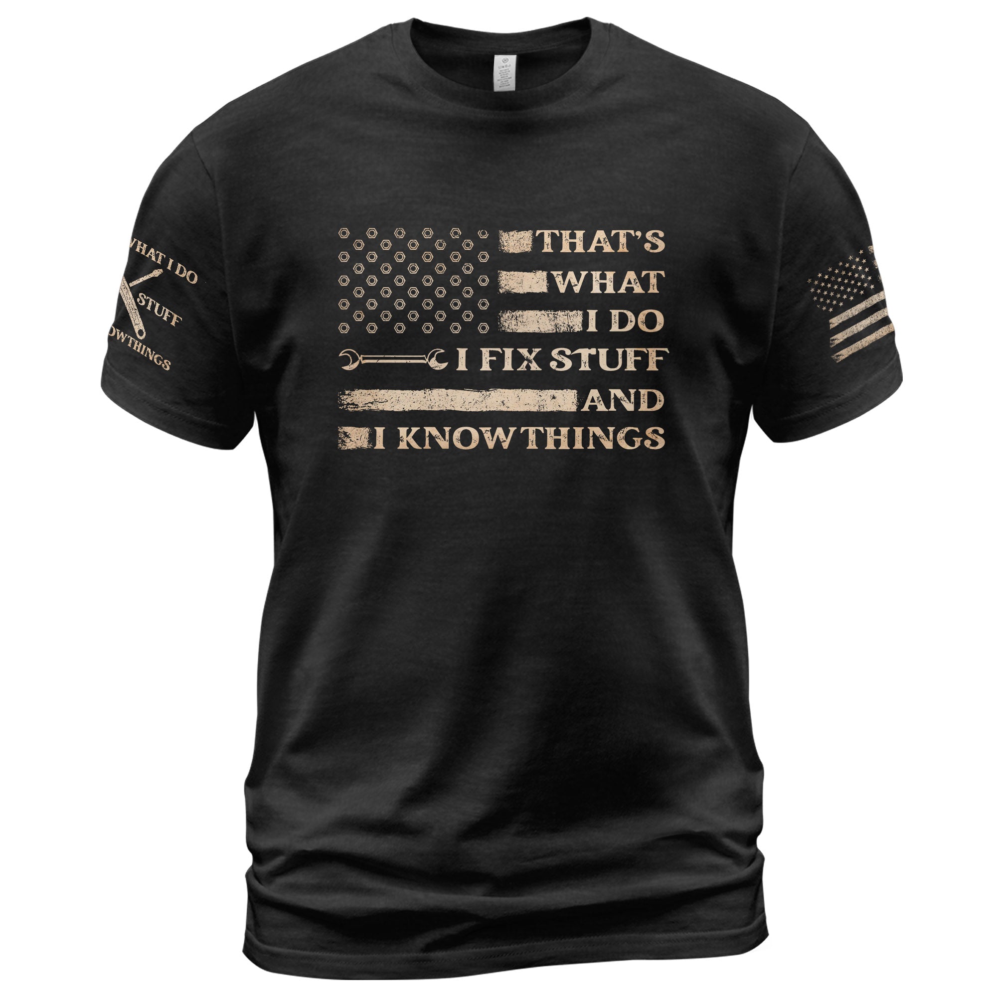 Men Hex Nut Flag Quote I Fix Stuff And I Know Things T-Shirt Graphic Wrench Shirt