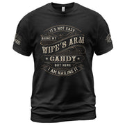 Its Not Easy Being My Wifes Arm Candy But Here I Am Nailing It T-Shirt Graphic Tee