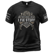 Mechanical Cog Banner Quote Men T-Shirt I Fix Stuff And I Know Things Graphic