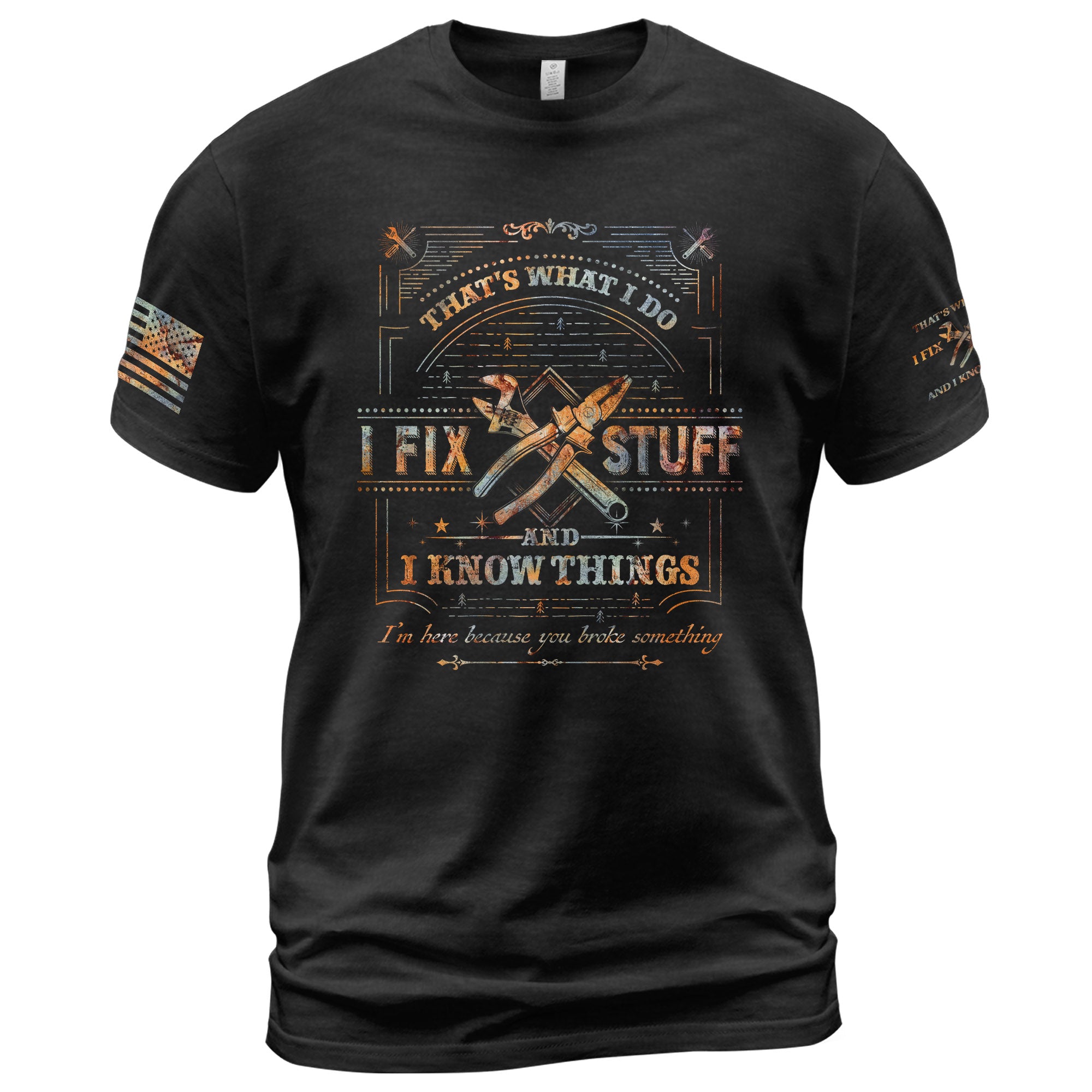 Men I Fix Stuff And I Know Things T-Shirt Graphic Print Funny Quote Sleeves Short Tee