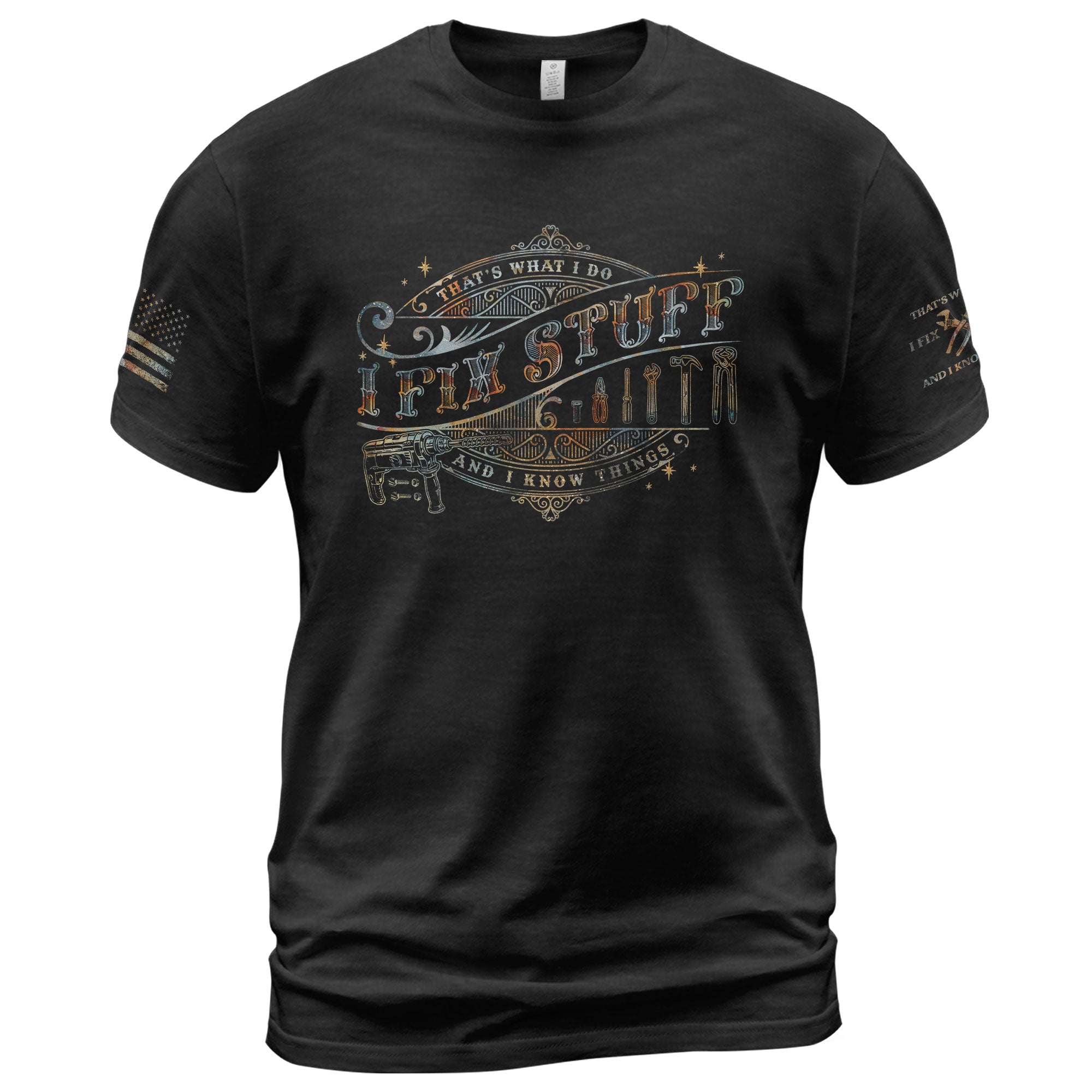 Fix Stuff Quote Graphic Men T Shirt Thats What I Do I Fix Stuff And I Know Things Top
