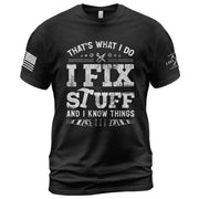 Men Graphic Carpenter Tool T-Shirt I Fix Stuff And I Know Things Distressed Quote Tee