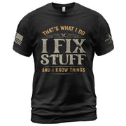 Vintage Men Graphic T-Shirt I Fix Stuff And I Know Things Distressed Quote Printed Tee