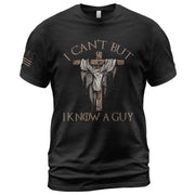 My Strength Is In Him "I Know A Guy"" Jesus ", Christian Tee Shirts - Faith Shirts for Men - Rust Field Wear
