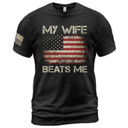 Funny Joke Quote My Wife Beats Me Men American Flag Graphic Shirt Casual Novelty Tops