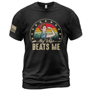 Funny Rosie Riveter Quote My Wife Beats Me Men Vintage Graphic Shirt Casual Novelty