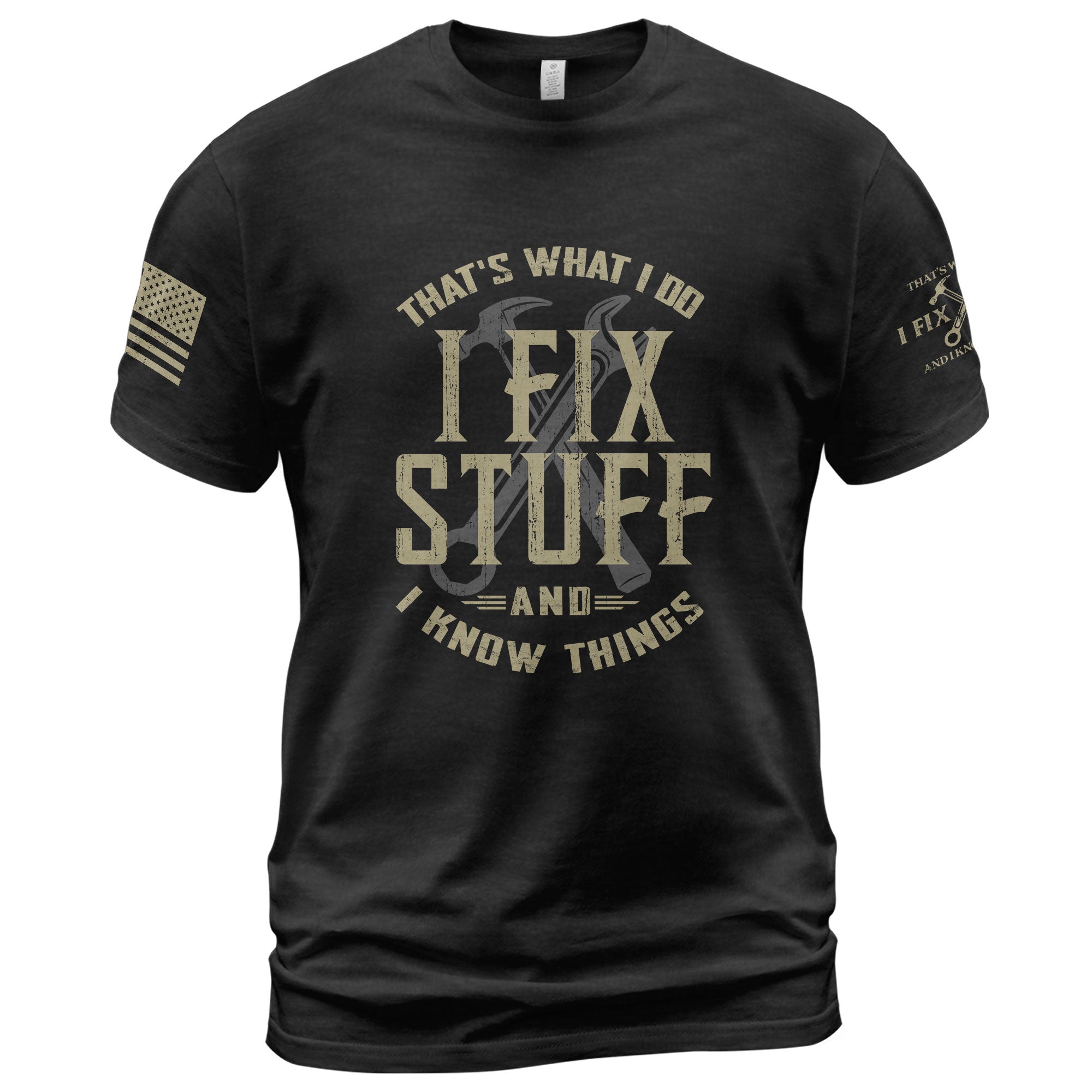 I Fix Stuff And I Know Things Graphic Shirt Men Funny Quote T-Shirt Sleeves Tee