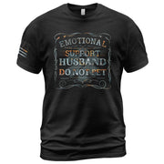 Emotional Support Husband Do Not Pet Sarcastic Graphic Tee Shirt Casual Cotton Top