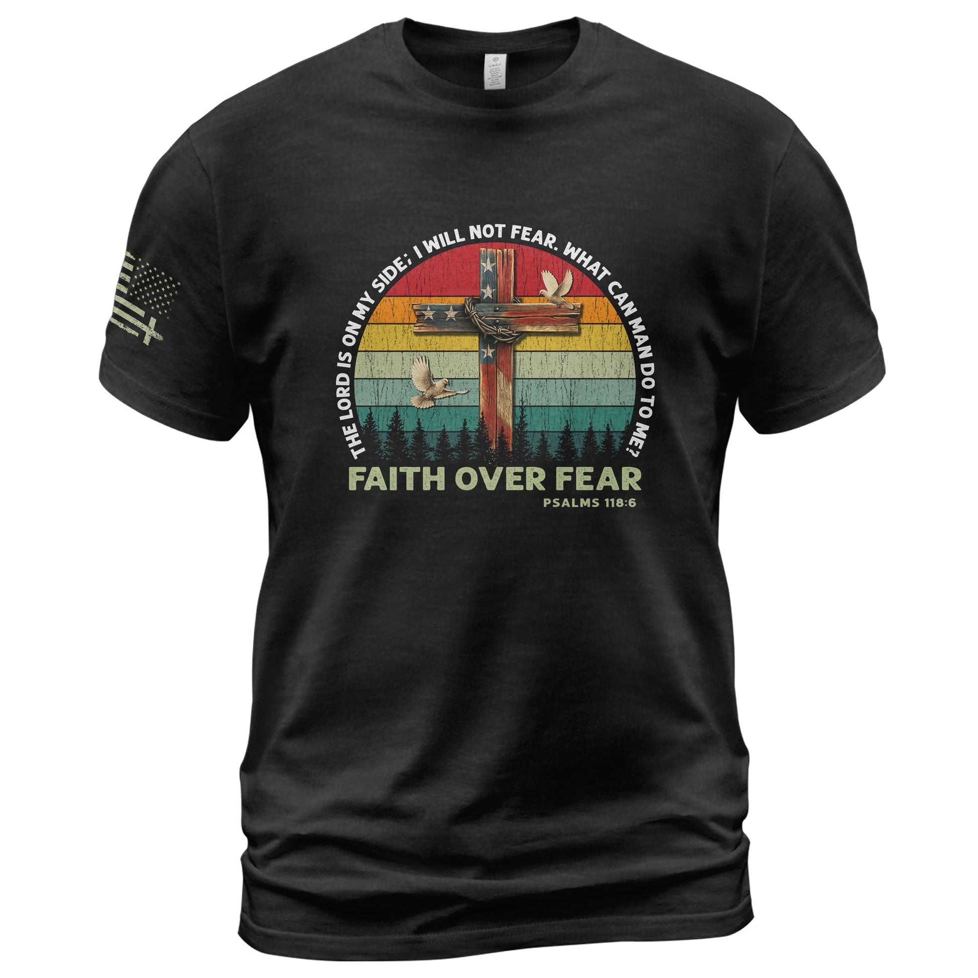 Faith Over Fear Psalm 118:6 Cross and Flag Christian Vintage, Christian Shirts for Men - Christian Tee Shirts - Rust Field Wear