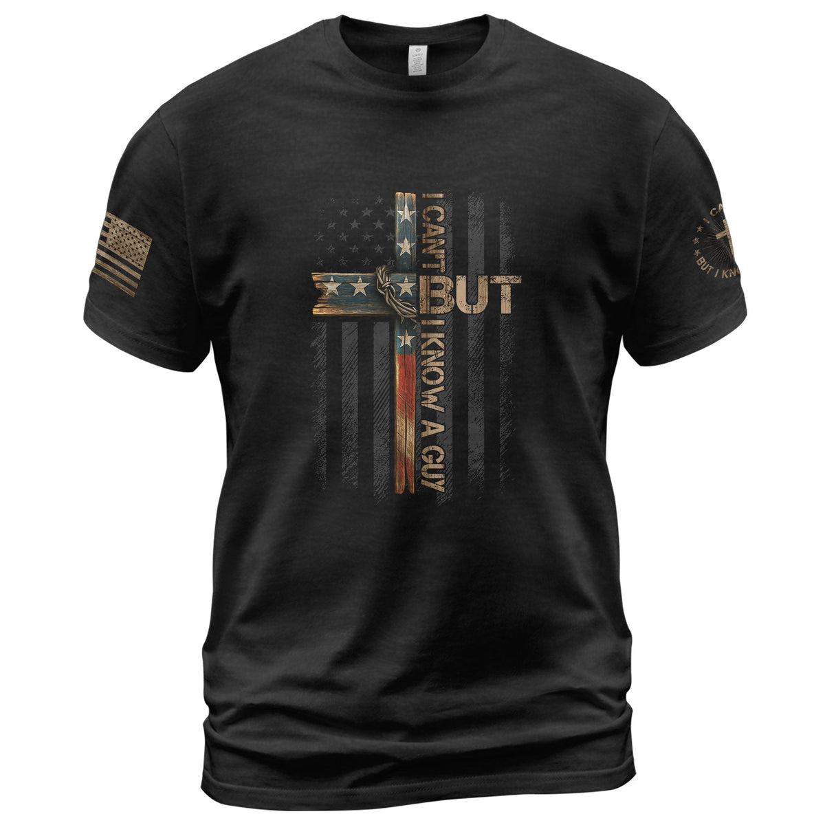 Christian Tee Shirts, I Can’t But I Know A Guy American Flag - Christian Shirts for Men - Rust Field Wear