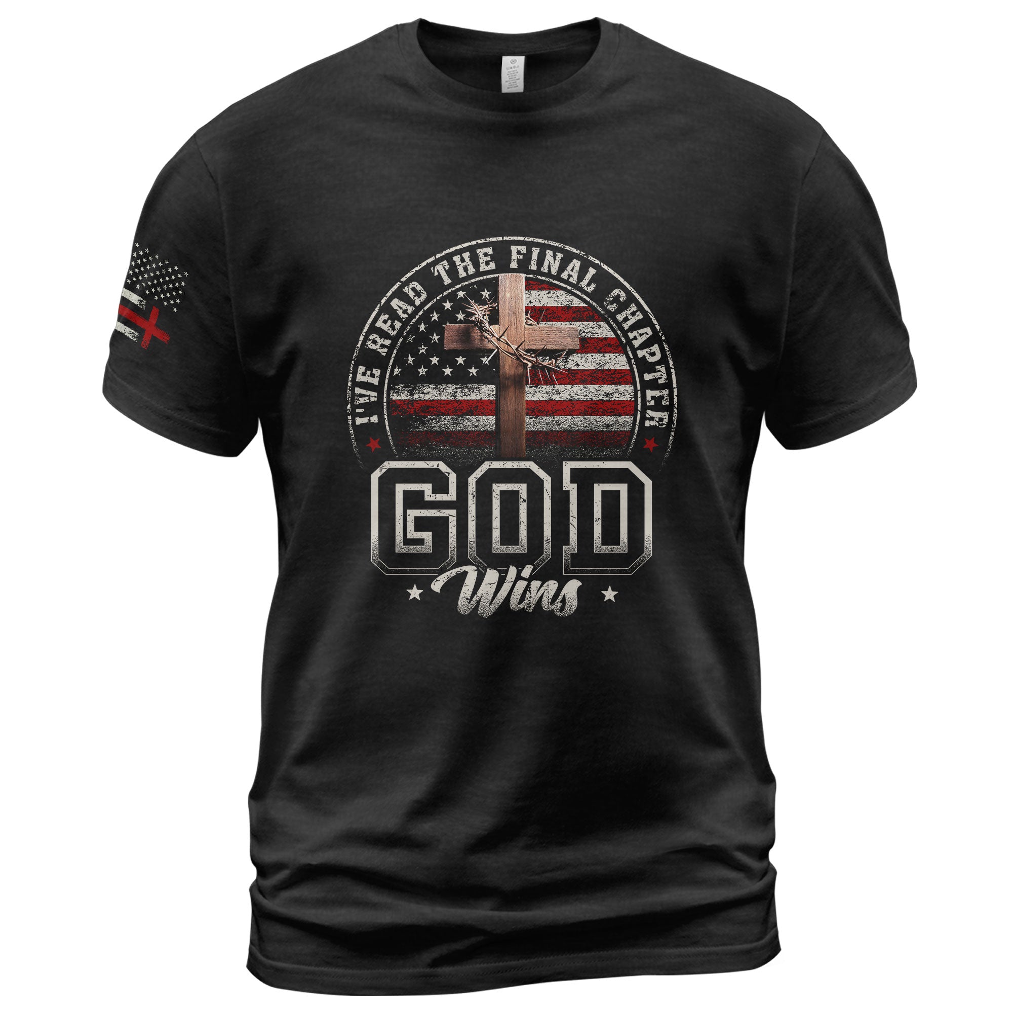 I've Read the Final Chapter God Wins American Flag Cross Christian - Christian Tee Shirts, Christian Shirts for Men - Rust Field Wear