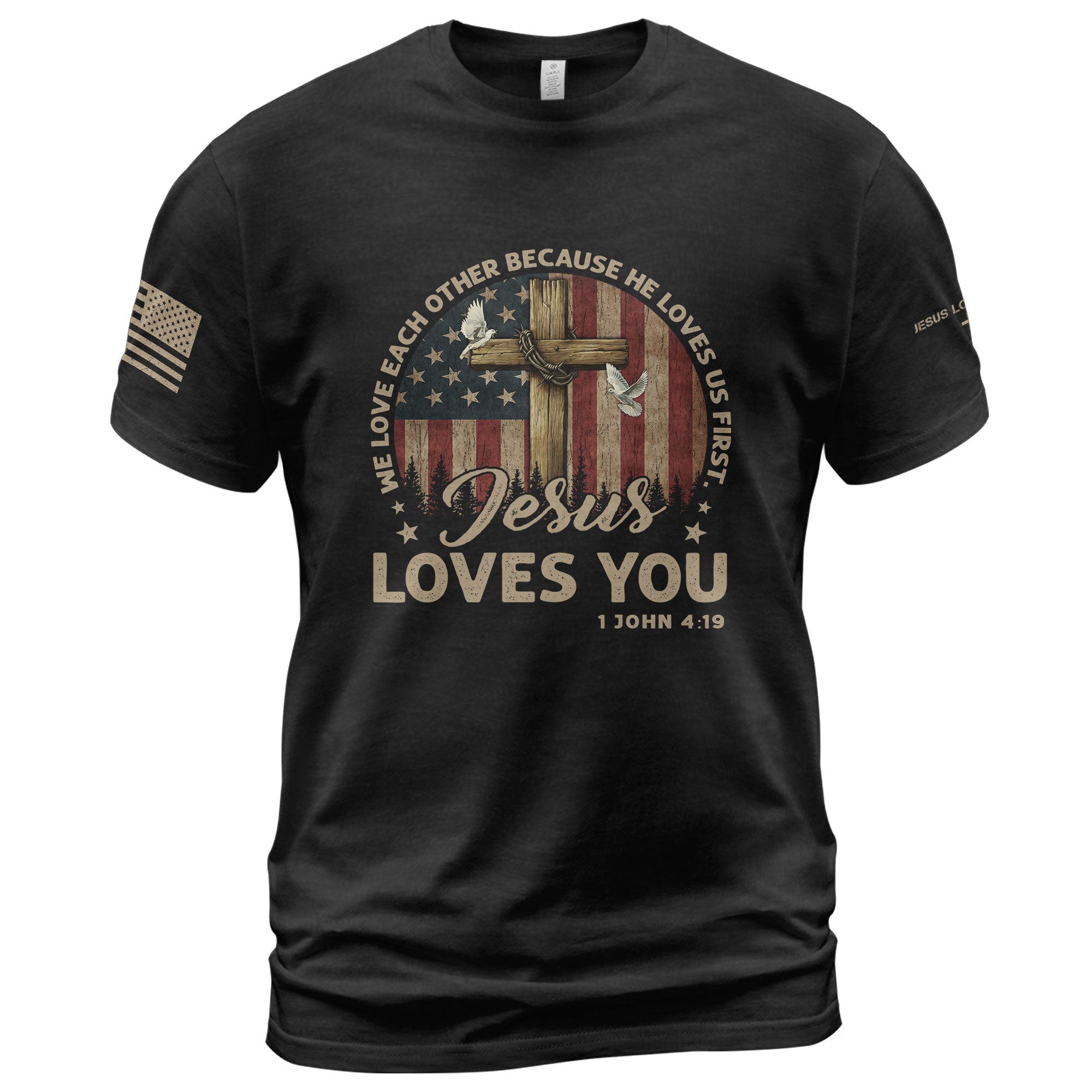 Jesus Loves You 1 John 4:19 - Christian Tee Shirts, Christian Shirts for Men - Rust Field Wear
