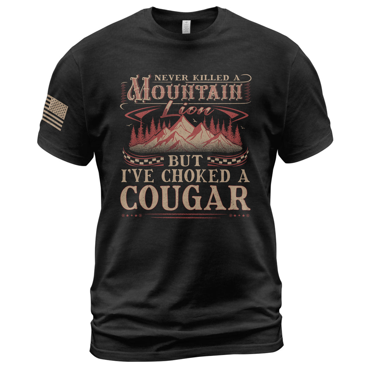 Never Killed A Mountain Lion But Ive Choked A Cougar Distressed Graphic T-Shirt