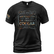Never Killed A Mountain Lion But Ive Choked A Cougar Vintage Western Graphic T-Shirt Tee