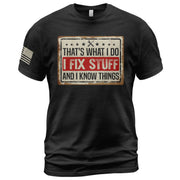 Men Vintage License Plate Graphic T-Shirt I Fix Stuff And I Know Things Sign Tee