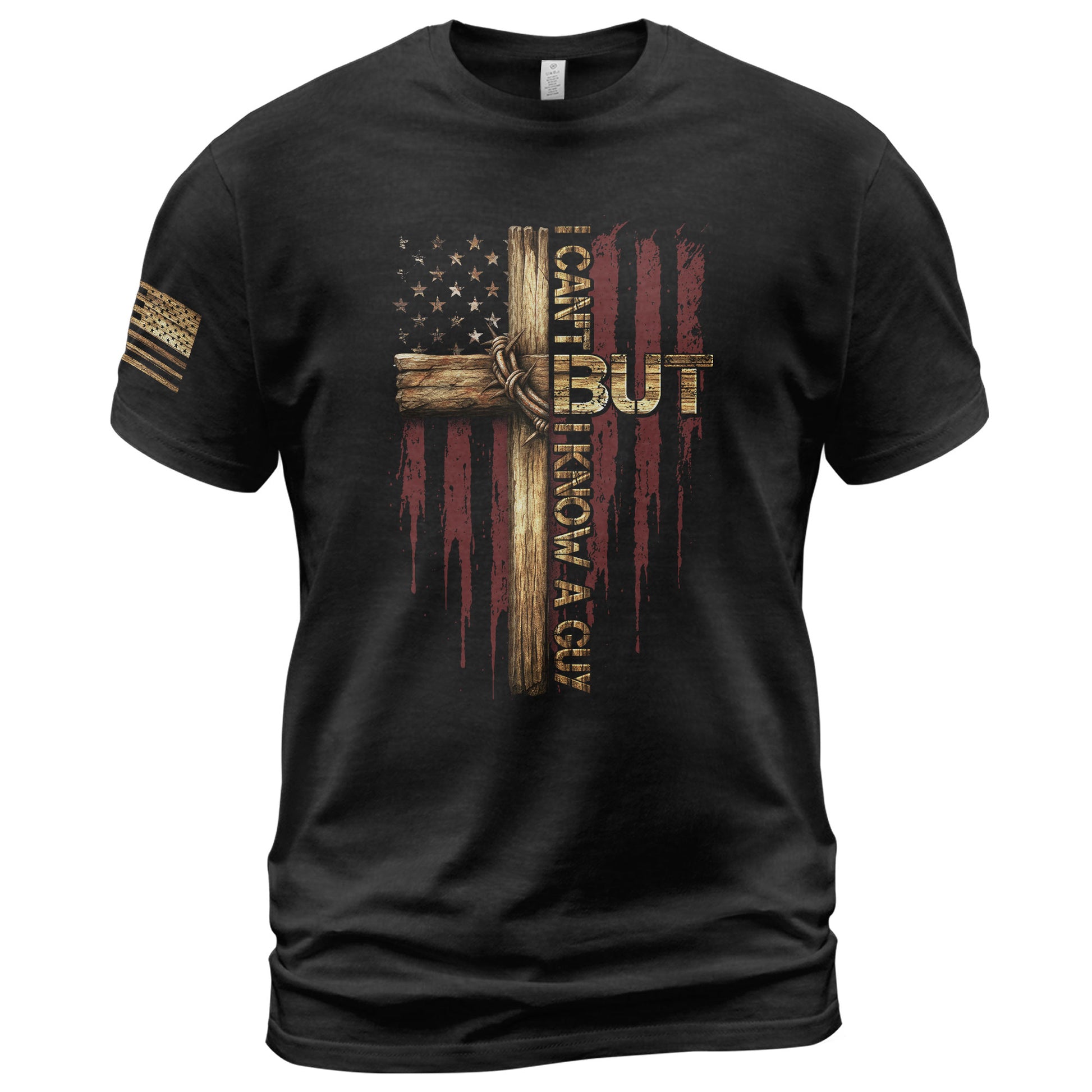 Christian Tee Shirts, I Can’t But I Know a Guy Cross and American Flag Christian - Christian Shirts for Men - Rust Field Wear