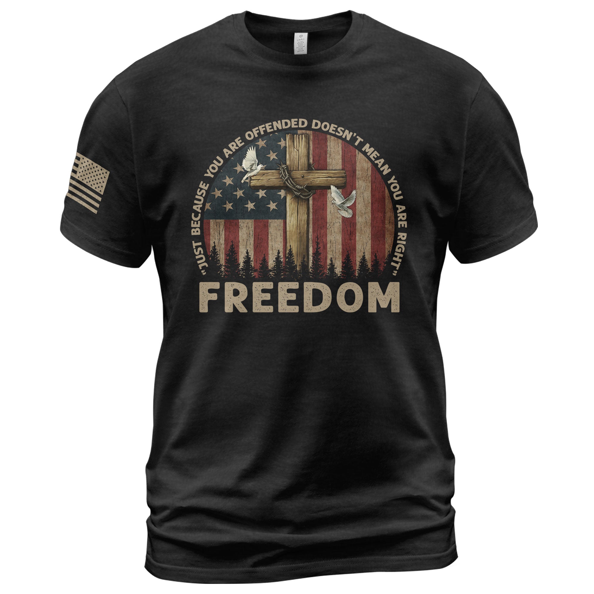 Freedom “Offended Doesn’t Mean You Are Right” Memorial Faith Cross - Freedom Shirts for Men, Patriotic T Shirts - Rust Field Wear