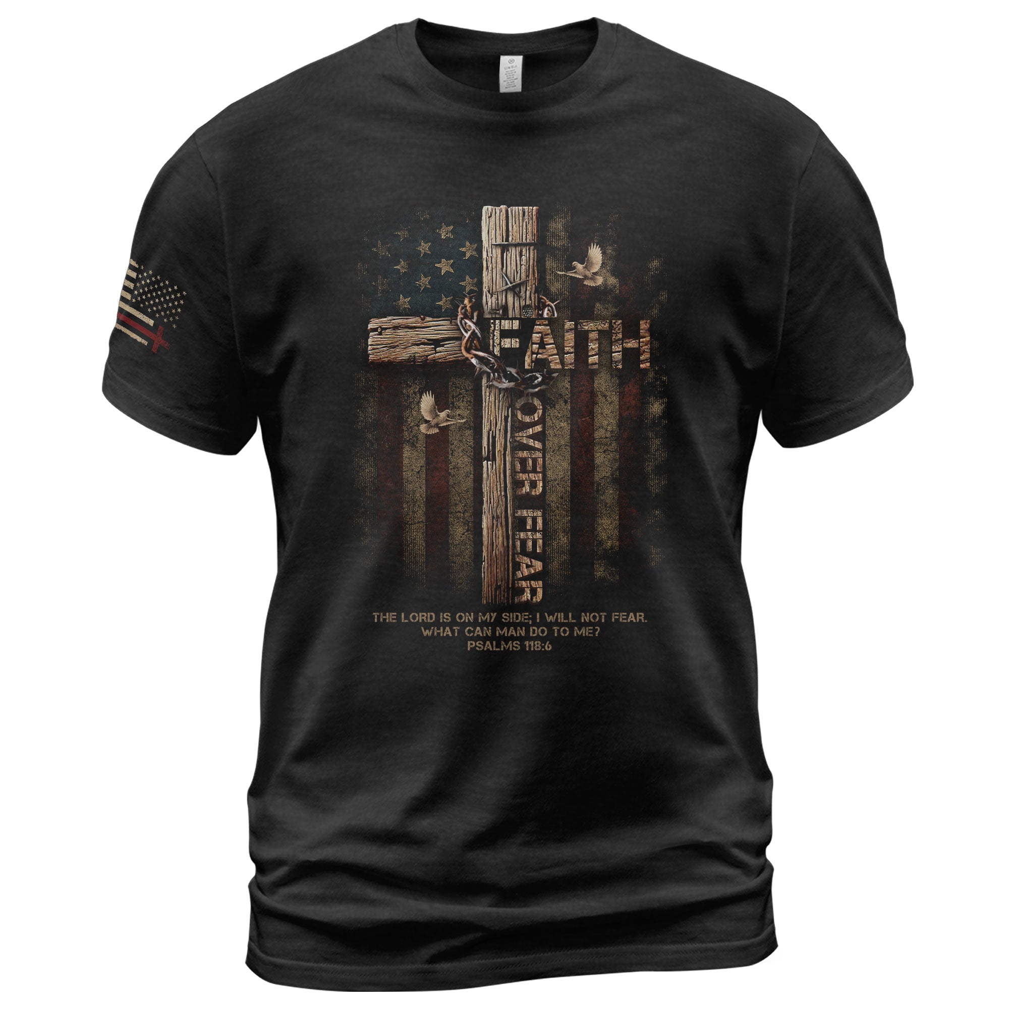 Faith Over Fear Wooden Cross American Flag Christian Psalm 118:6 Verse - Christian Tee Shirts, Christian Shirts for Men - Rust Field Wear