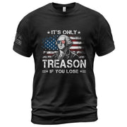 It's Only Treason If You Lose Shirt George Washington Patriotic Flag 2D Graphic Tee - Rust Field Wear