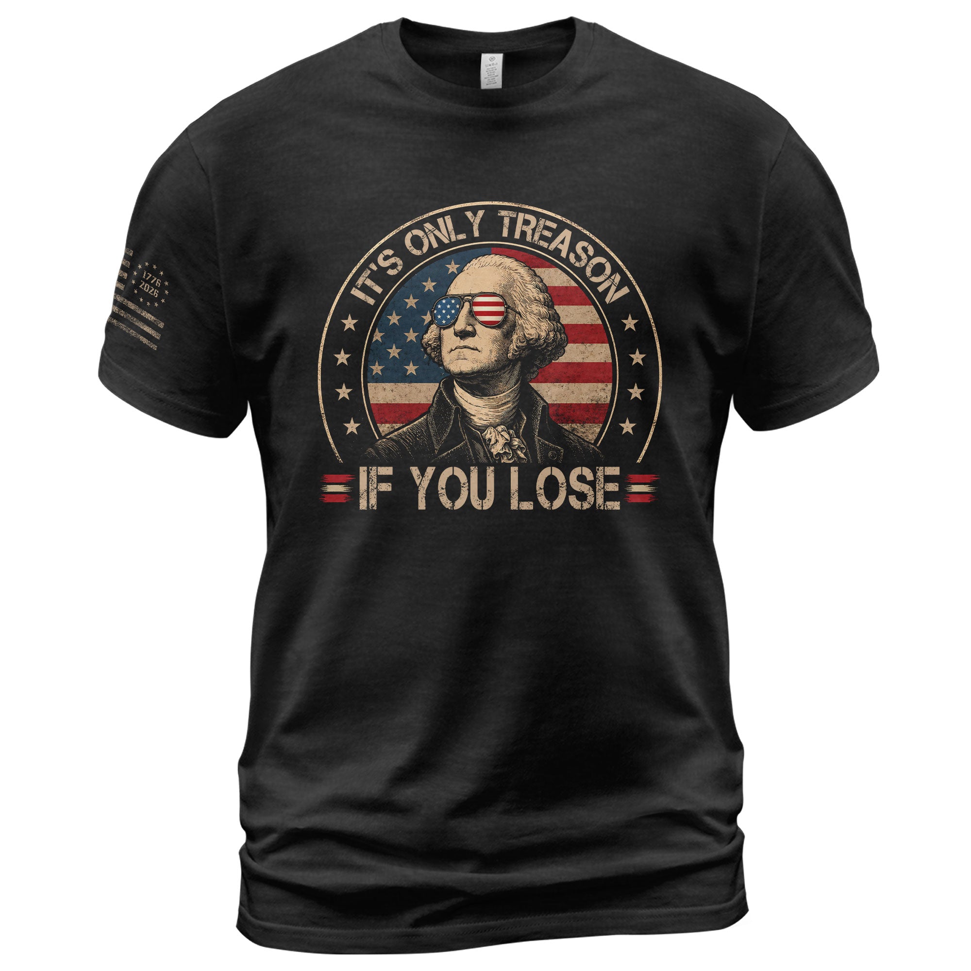 It's Only Treason If You Lose Shirt George Washington Circle Flag Patriotic 2D Graphic Tee - Rust Field Wear