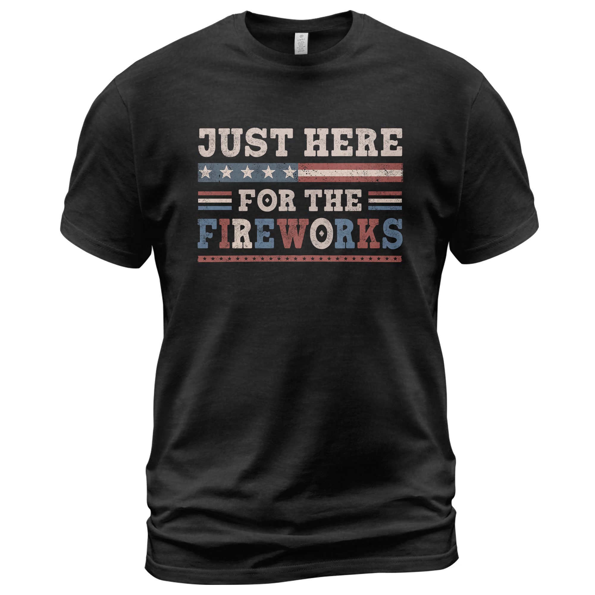 Just Here For The Fireworks Shirt Patriotic Vintage 4th of July Graphic Tee Gift - Rust Field Wear