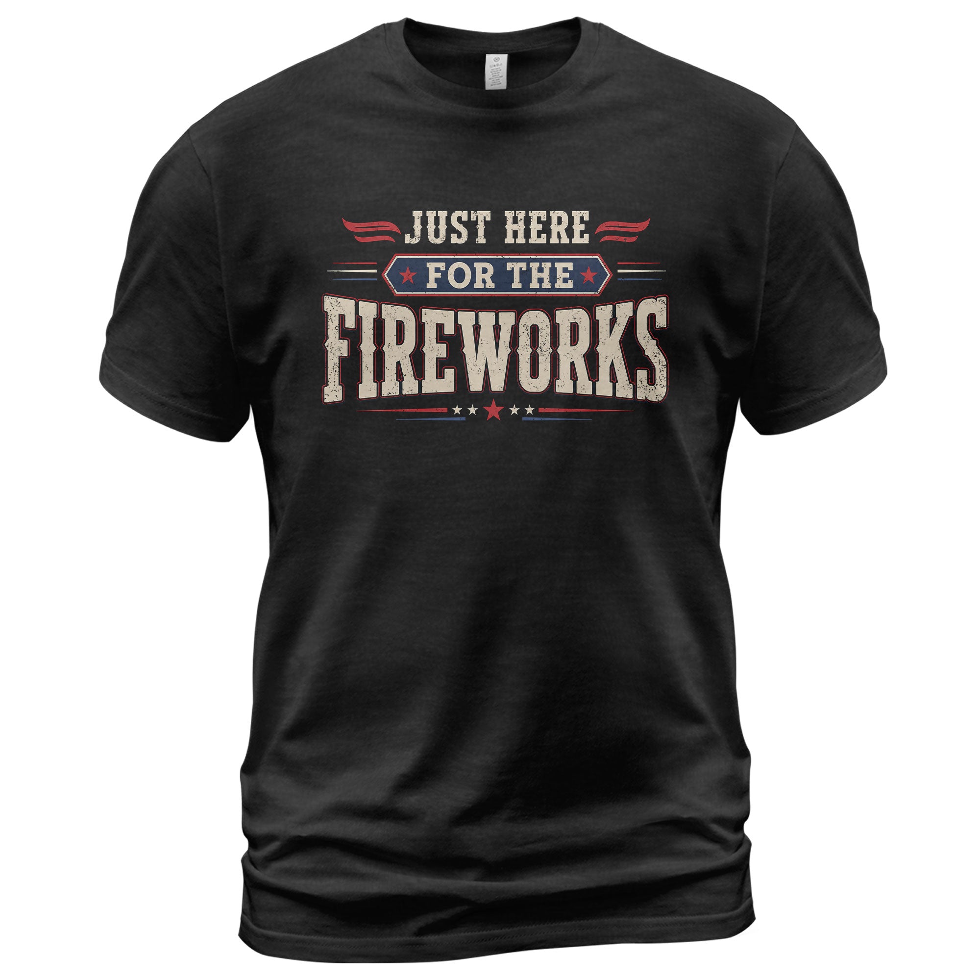 Just Here for The Fireworks T Shirt Funny Independence Day Celebration Apparel for Men - Rust Field Wear