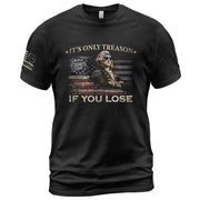 It's Only Treason If You Lose T-Shirt George Washington Patriotic Vintage Flag Tee - Rust Field Wear
