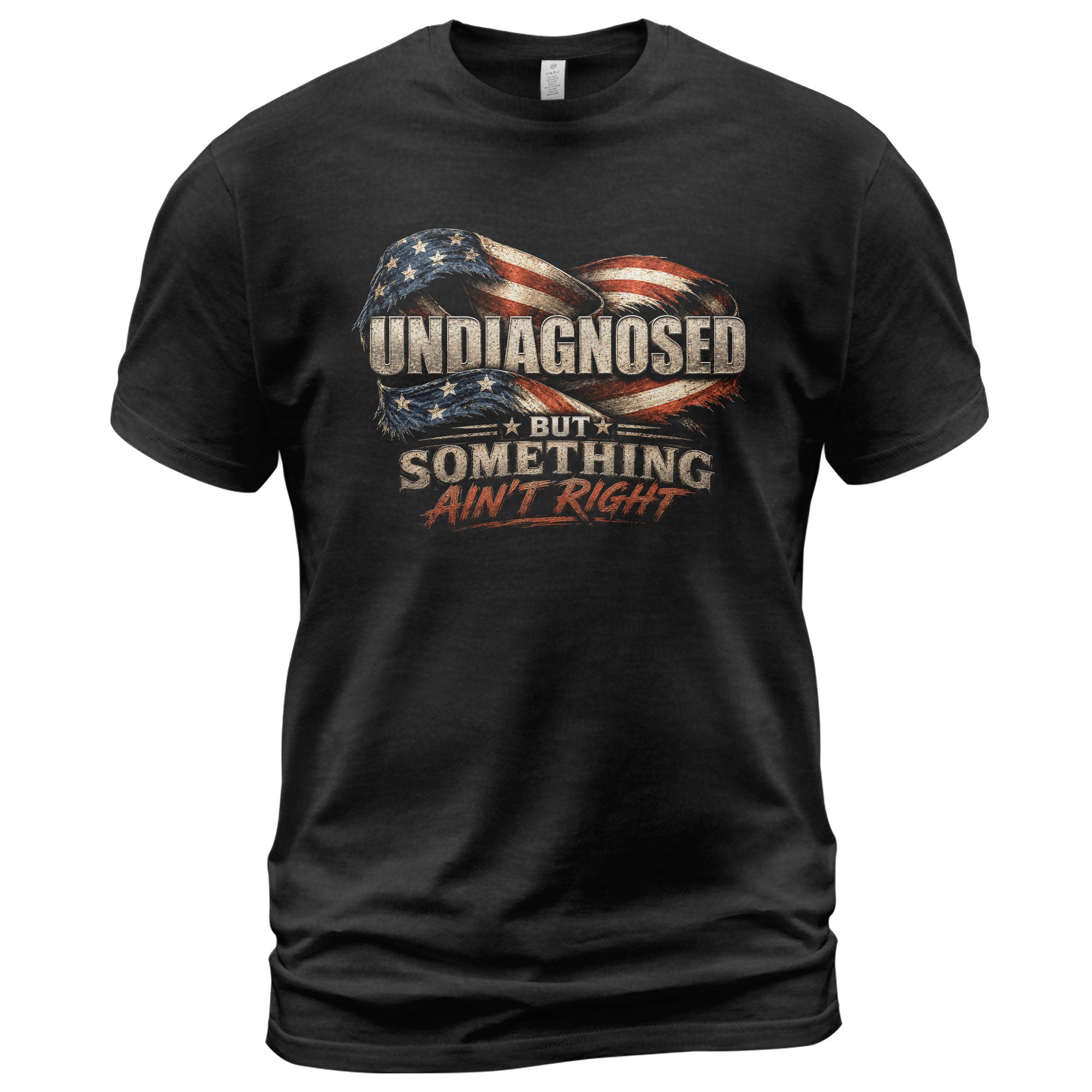 Undiagnosed But Something Ain't Right Eagle Flag T-Shirt Funny Patriotic Graphic Tee - Rust Field Wear